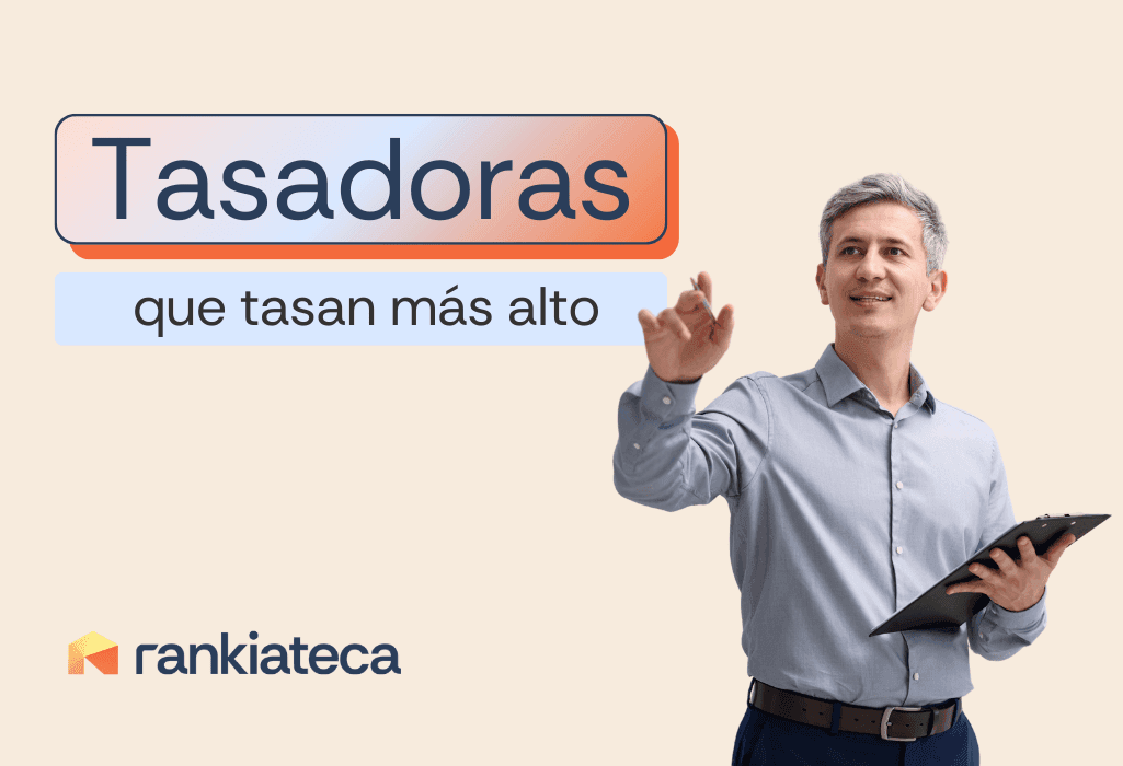 ¿Qué tasadora tasa más alto? Consigue una mejor valoración de tu vivienda