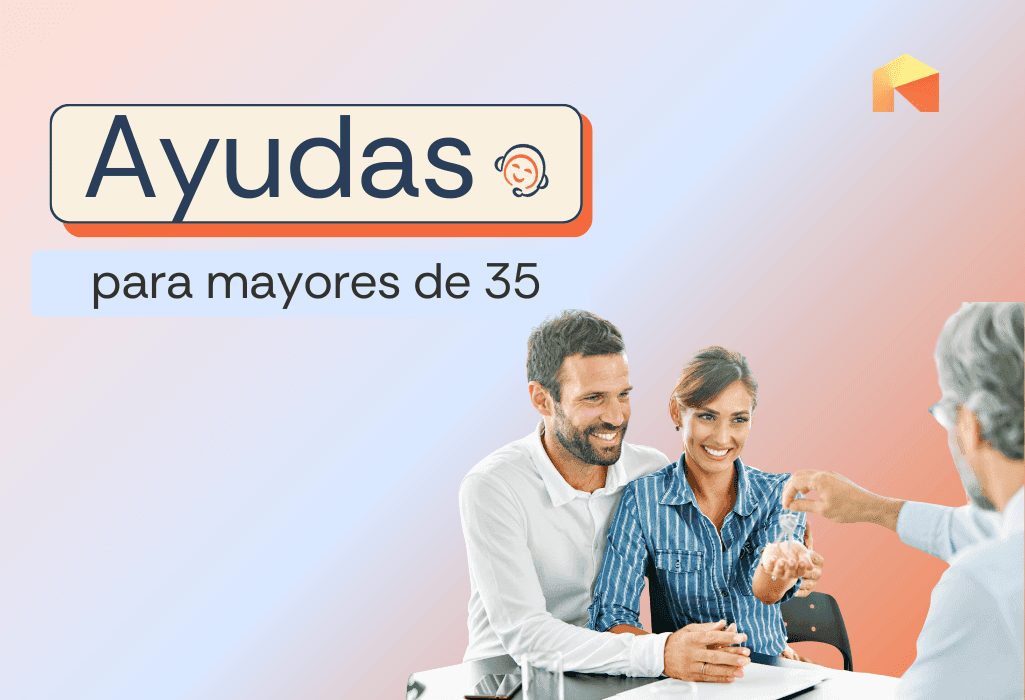 Ayudas para comprar vivienda para mayores de 35 años en España (2026)