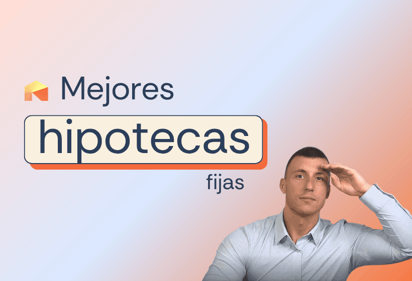 Imagen promocional con el texto “Mejores hipotecas fijas” y un hombre mirando al frente con la mano en la frente junto al logo de Rankiateca.