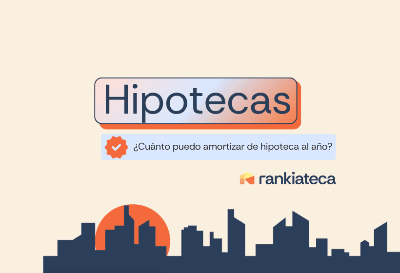 Cuánto puedo amortizar de hipoteca al año: límites y comisiones